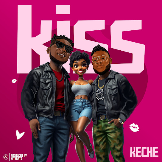 Keche - Kiss MP3 DOOWNLOAD