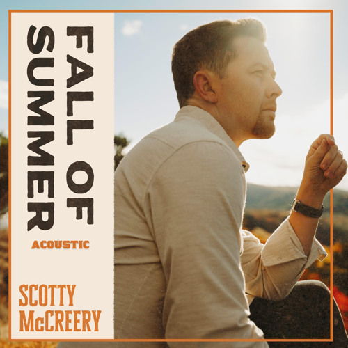 Scotty McCreery - Fall of Summer (Acoustic) MP3 DOWNLOAD