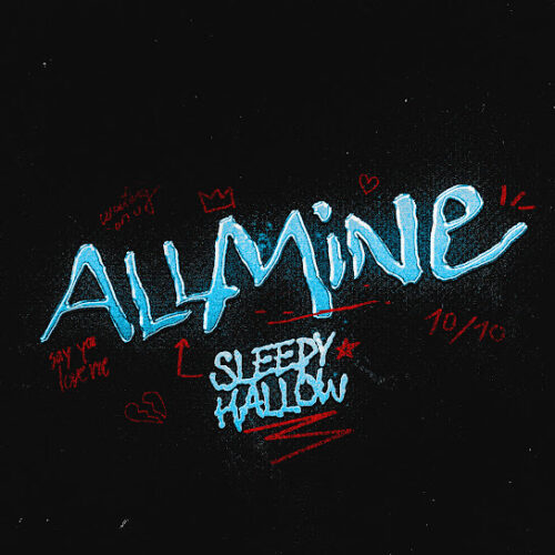 Sleepy Hallow - All Mine MP3 DOWNLOAD