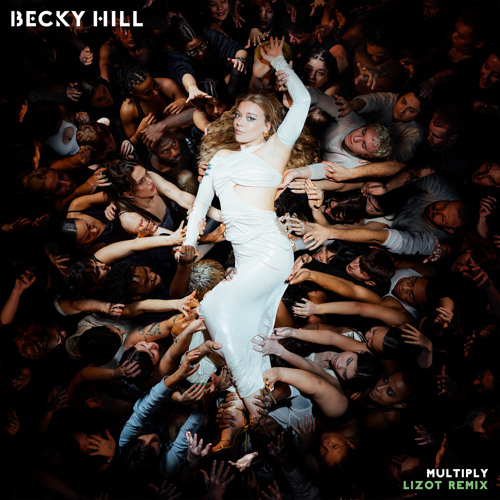 Becky Hill & LIZOT - Multiply (LIZOT Remix) MP3 DOWNLOAD