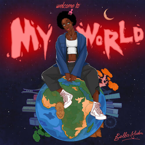 Bella Alubo - welcome to my world MP3 DOWNLOAD