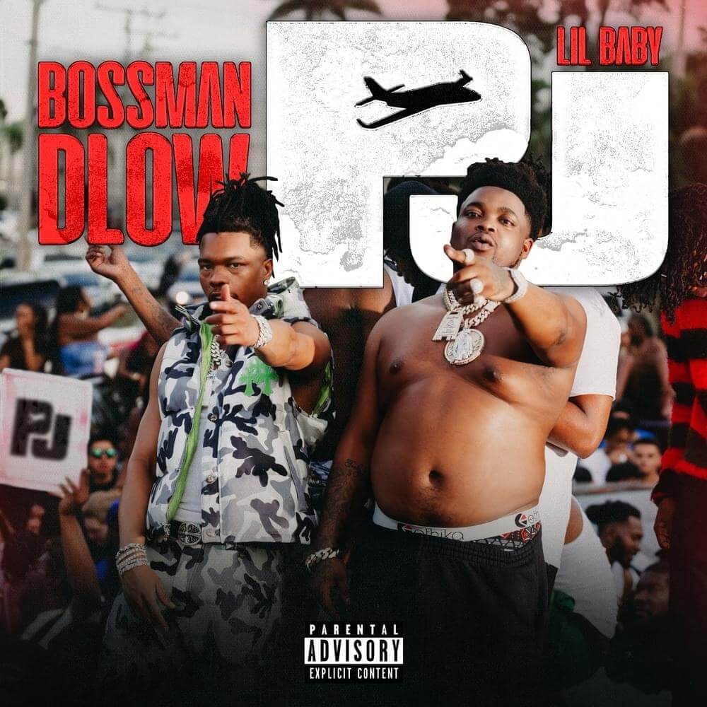 BossMan Dlow & Lil Baby - PJ MP3 DOWNLOAD