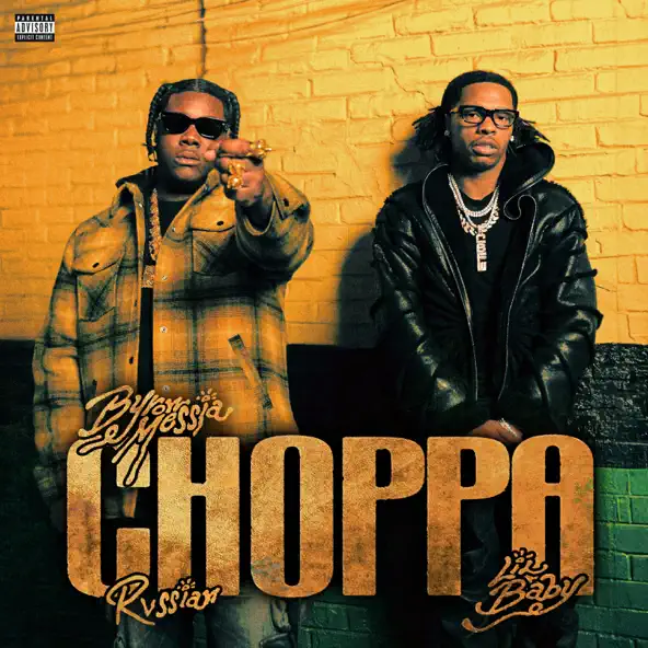 Byron Messia, Lil Baby & Rvssian - Choppa MP3 DOWNLOAD