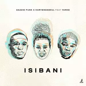 Dazzie Funk & KaryenDaSoul - Isibani MP3 DOWNLOAD