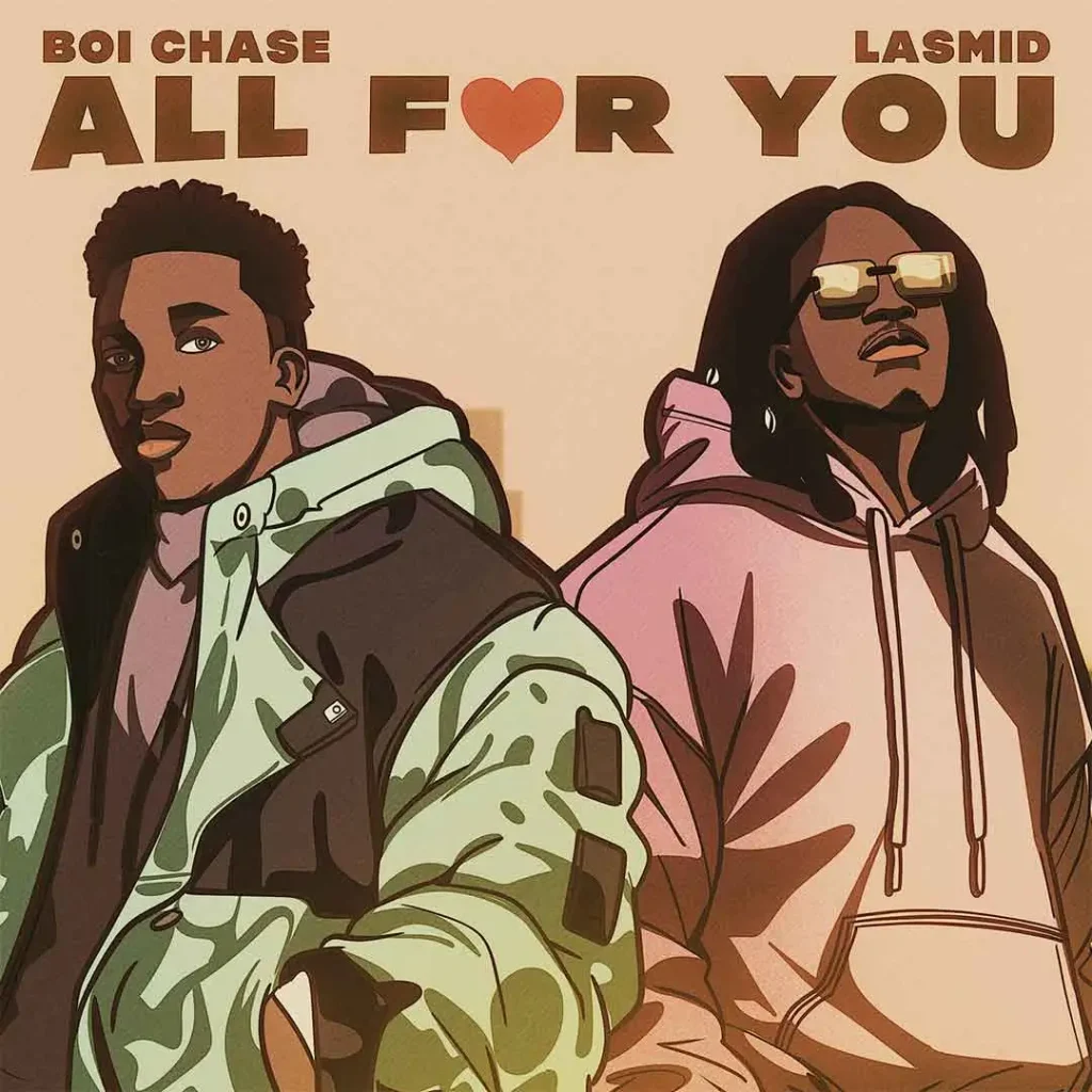 Boi Chase - All for You MP3 DOWNLOAD