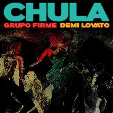 Grupo Firme & Demi Lovato - Chula MP3