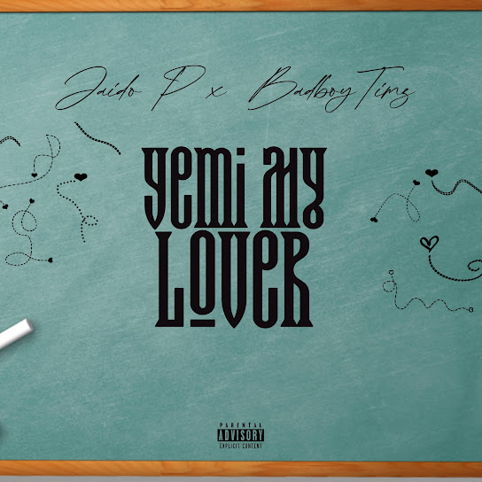 Jaido P - Yemi My Lover MP3 DOWNLOAD