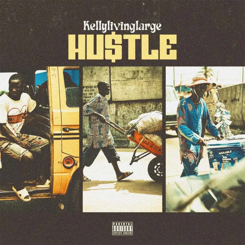 Kellylivinglarge - HUSTLE MP3