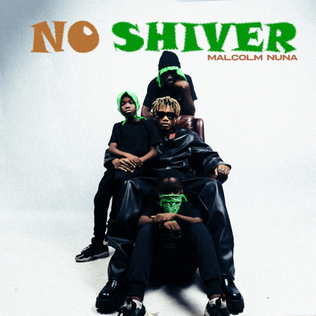 Malcolm Nuna - No Shiver MP3 DOWNLOAD