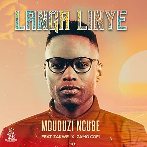 Mduduzi Ncube - Langa Linye MP3