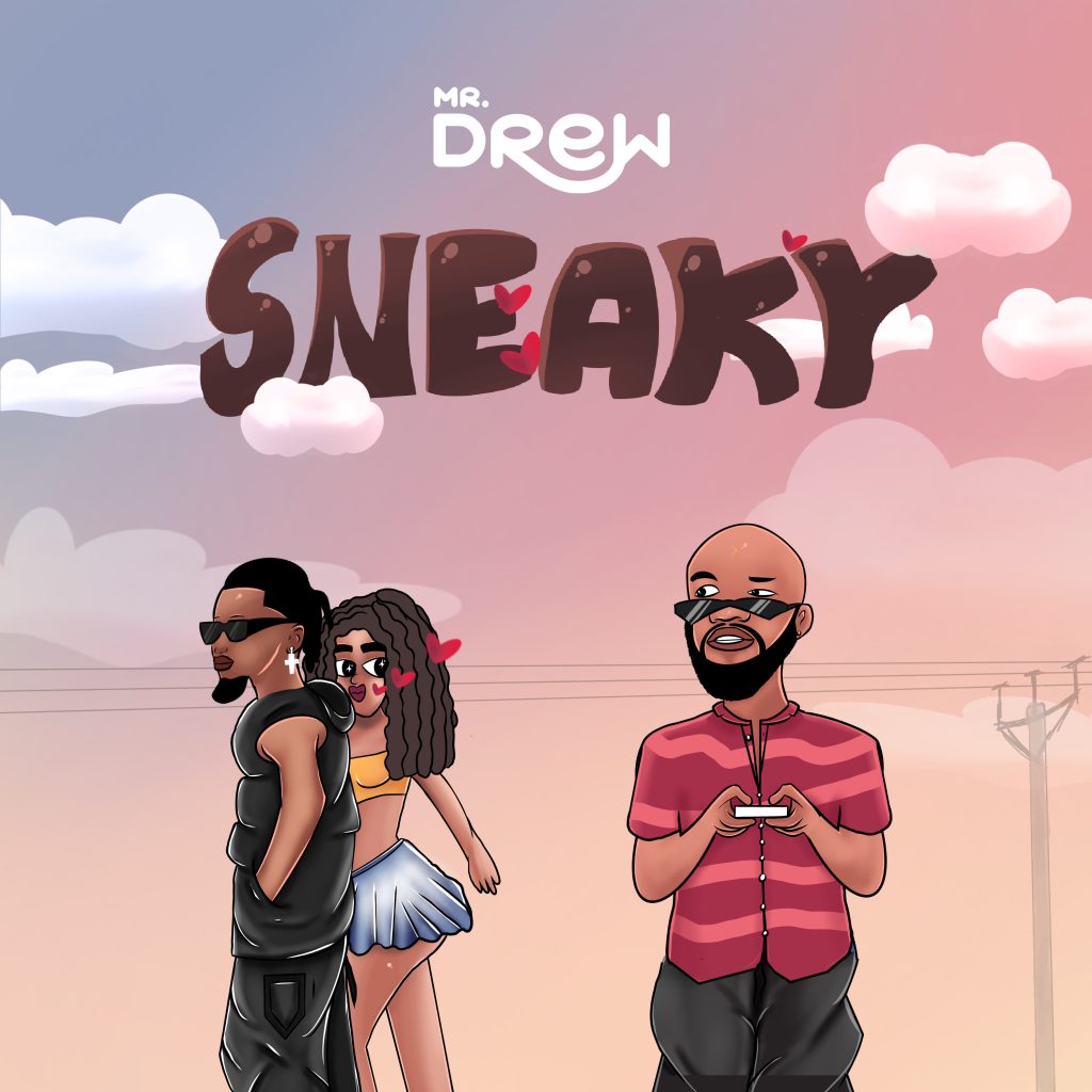 Mr Drew - Sneaky MP3 DOWNLOAD