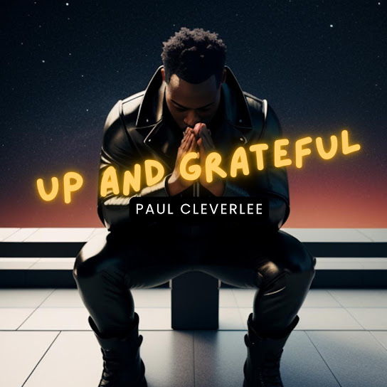 Paul Cleverlee - Up and Grateful MP3