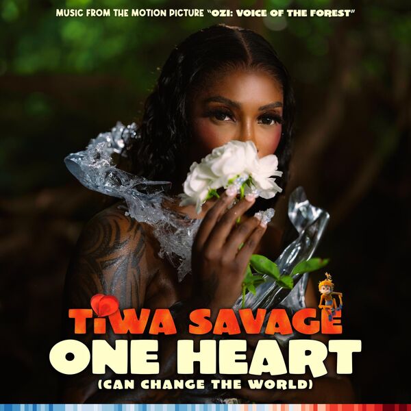 Tiwa Savage & Diane Warren - One Heart (Can Change The World) MP3