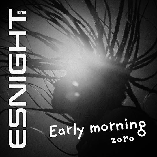 Zoro - Early Morning MP3 DOWNLOAD