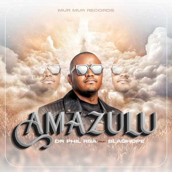 DR Phil RSA - Amazulu MP3 DOWNLOAD