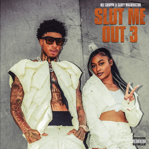 NLE Choppa - SLUT ME OUT 3 MP3