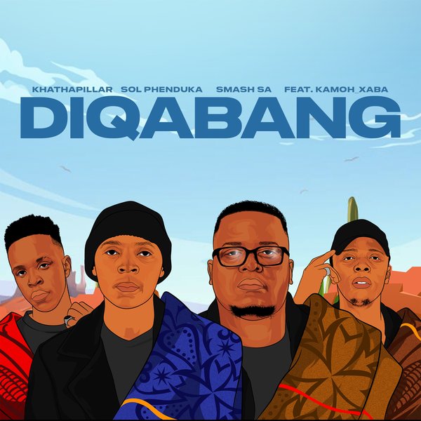 Sol Phenduka, Khathapillar & Smash SA - Diqabang MP3 DOWNLOAD