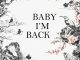 The Kid LAROI - Baby I'm Back (Remix) MP3