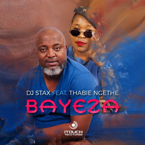 DJ Stax - Bayeza MP3 DOWNLOAD