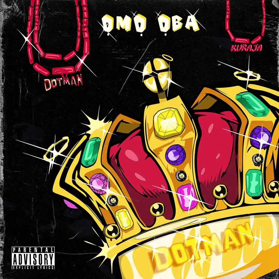 Dotman - Omo Oba Mp3 Download