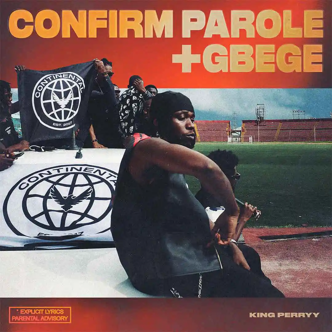 King Perryy - Confirm Parole Mp3 Download