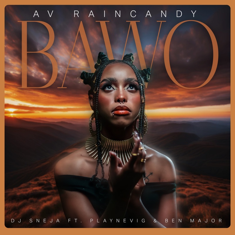 AV Raincandy & DJ Sneja Bawo Mp3 Download