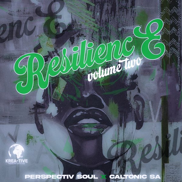 Caltonic SA & Perspectiv Soul – Resilience 2 ZIP DOWNLOAD