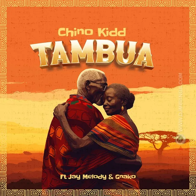 Chino Kidd - Tambua Mp3 Download