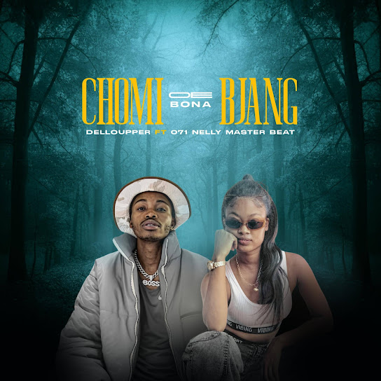 Delloupper Chomi oe bone bjang Mp3 Download