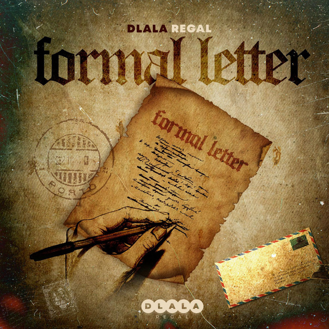 Dlala Regal Formal Letter Mp3 Download