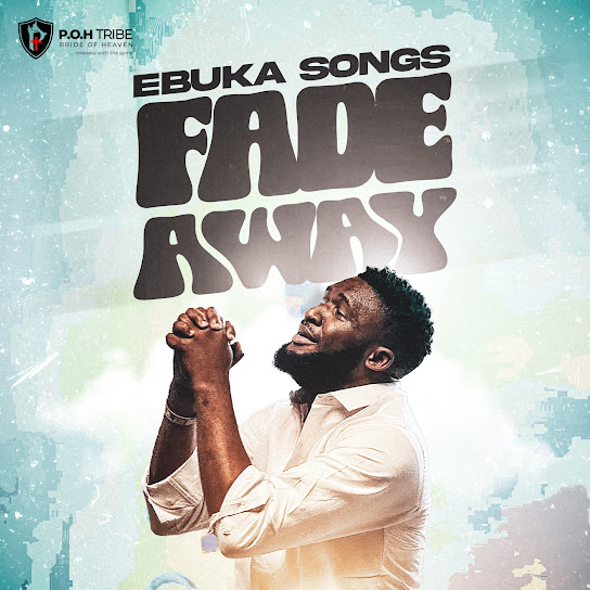 Ebuka Songs Fade Away Mp3 Download