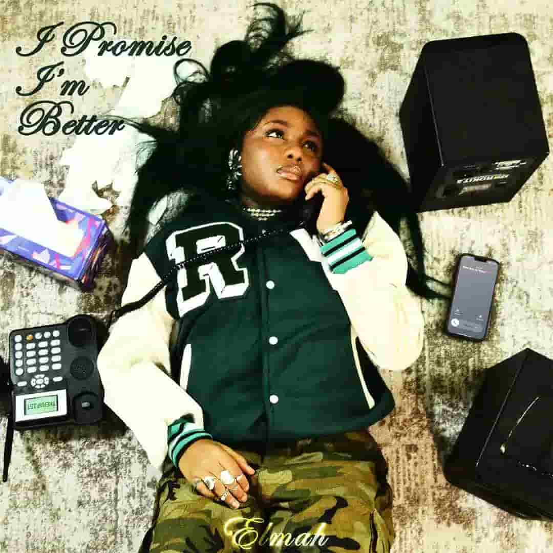 Elmah I Promise I'm Better Mp3 Download