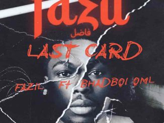 Fazil Last Card Mp3