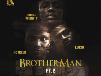 Gbolar Mighty Brother Man Pt. 2 Mp3