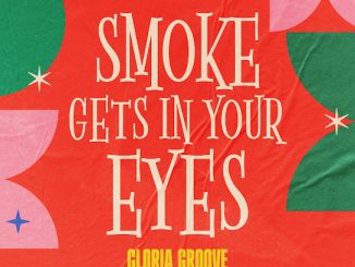 Gloria Groove - Smoke Gets in Your Eyes Mp3