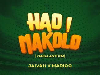 Jaivah - Hao Makolo (Yanga Anthem) Mp3