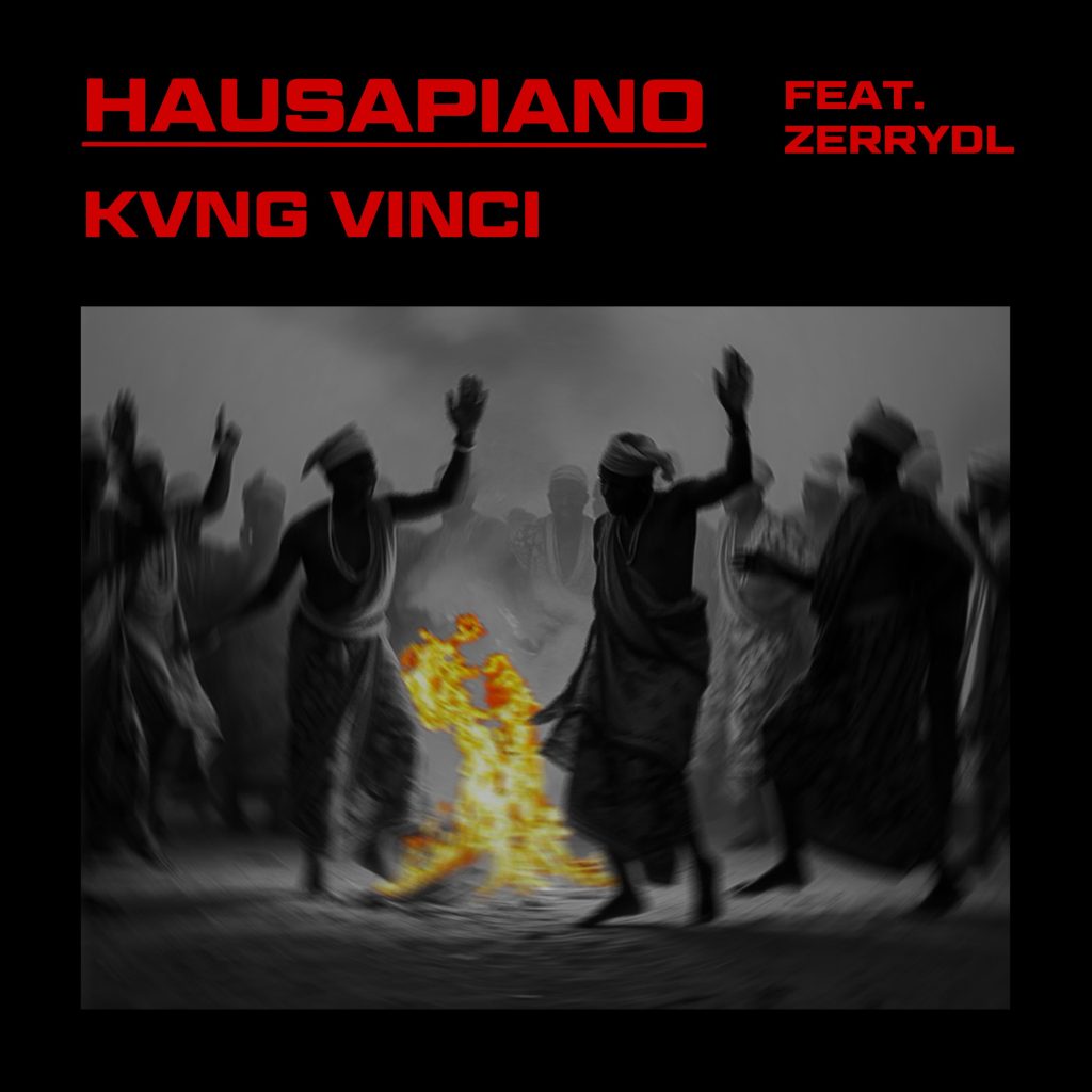 Kvng Vinci - HAUSAPIANO (Remix) Mp3 Download