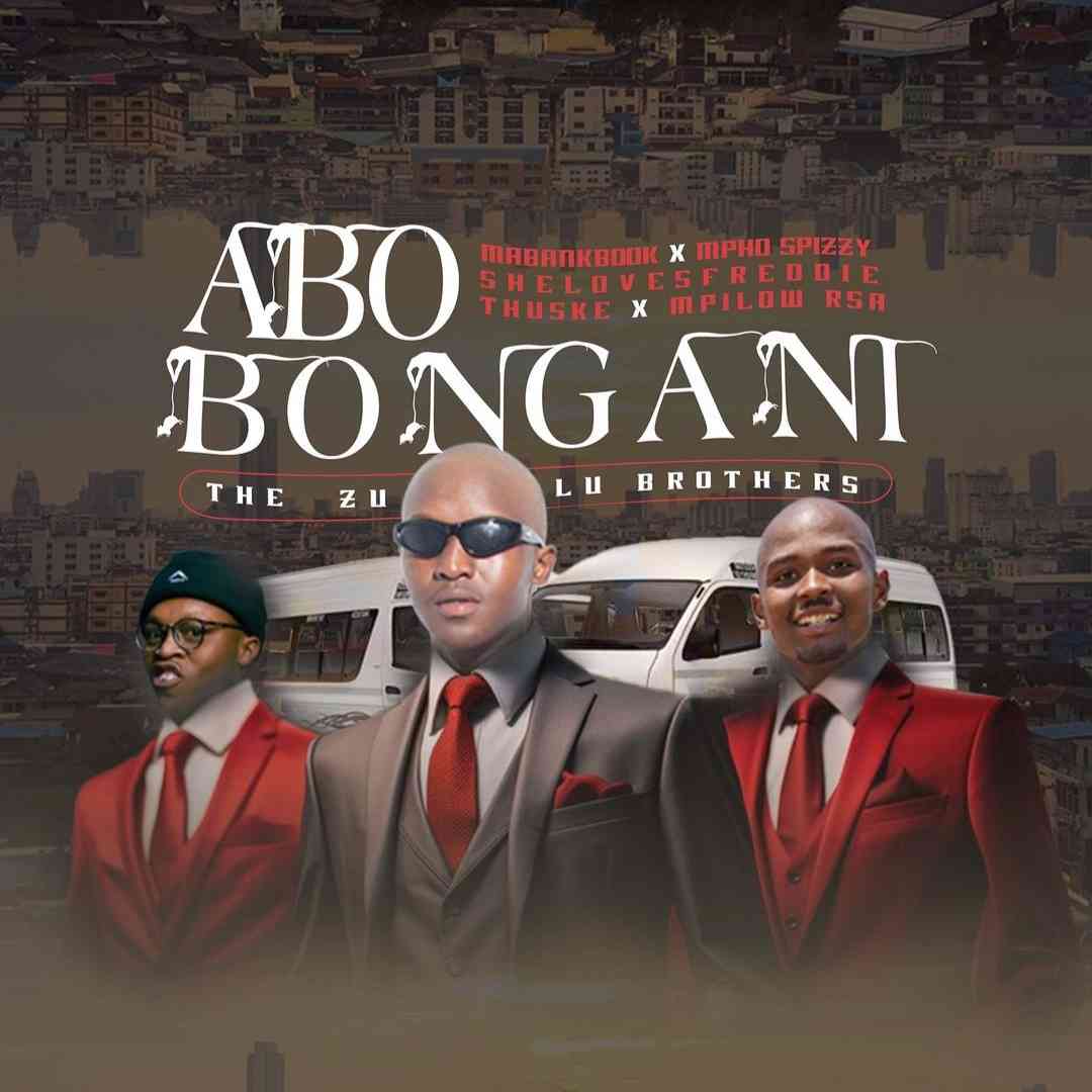 Mpilow RSA Abo Bongani The Zulu Brothers Mp3 Download