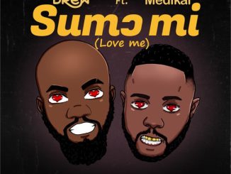 Mr Drew Sumɔ Mi (Love Me) Mp3