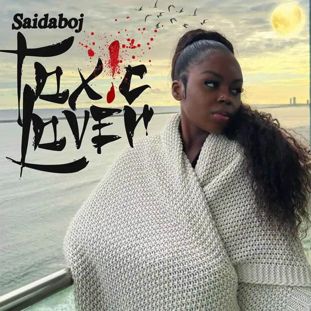 Saidaboj - Toxic Lover Mp3 Download