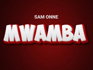 Sam Onne Mwamba Mp3