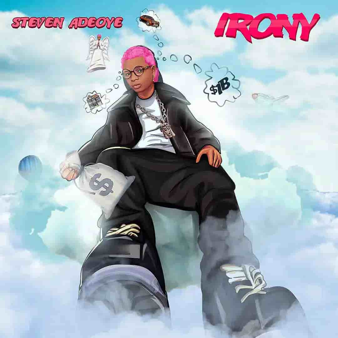 Steven Adeoye Irony Mp3 Download