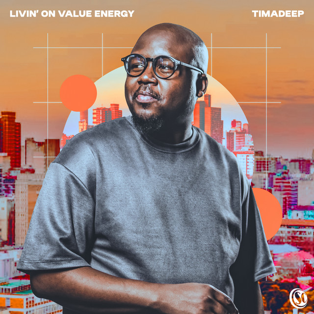 TimAdeep – Livin’ On Value Energy ZIP DOWNLOAD