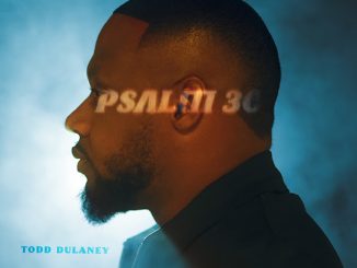 Todd Dulaney Psalm 30:2 Mp3