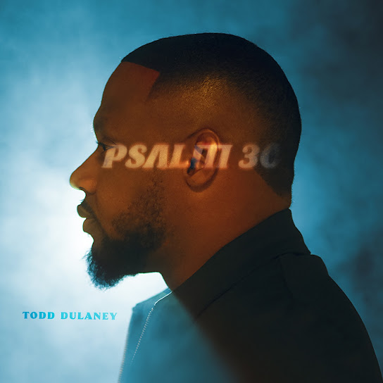 Todd Dulaney Psalm 30:2 Mp3 Download